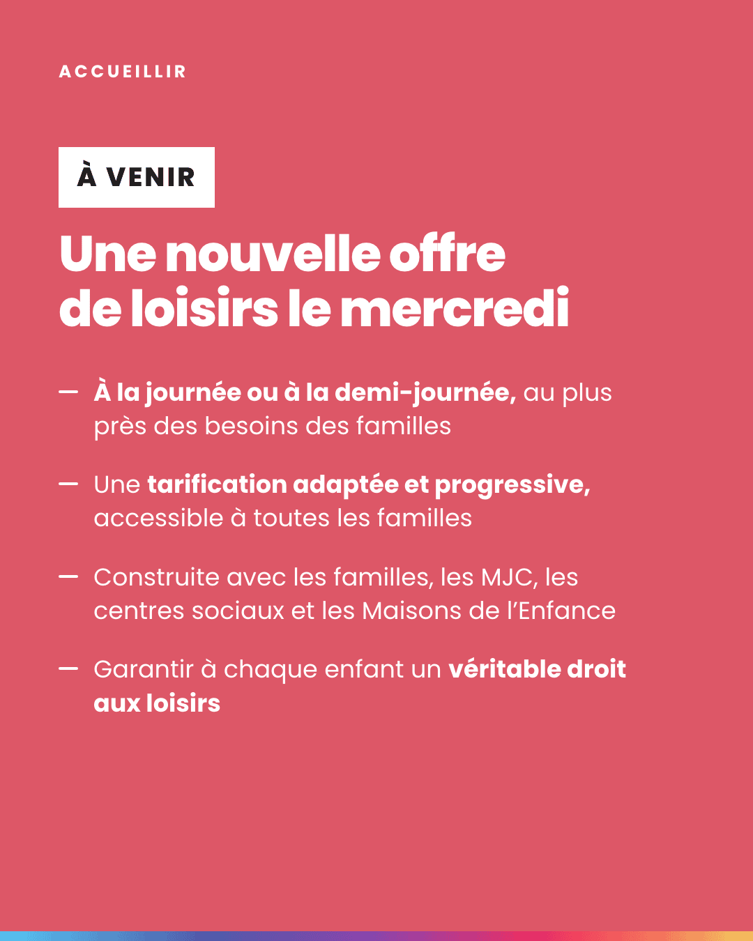 Visuel : une nouvelle offre de loisirs le mercredi, à la journée ou à la demi-journée, avec une tarification adaptée et progressive.